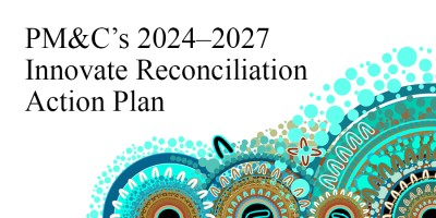 PM&C's 2024-2027 Innovate Reconciliation Action Plan