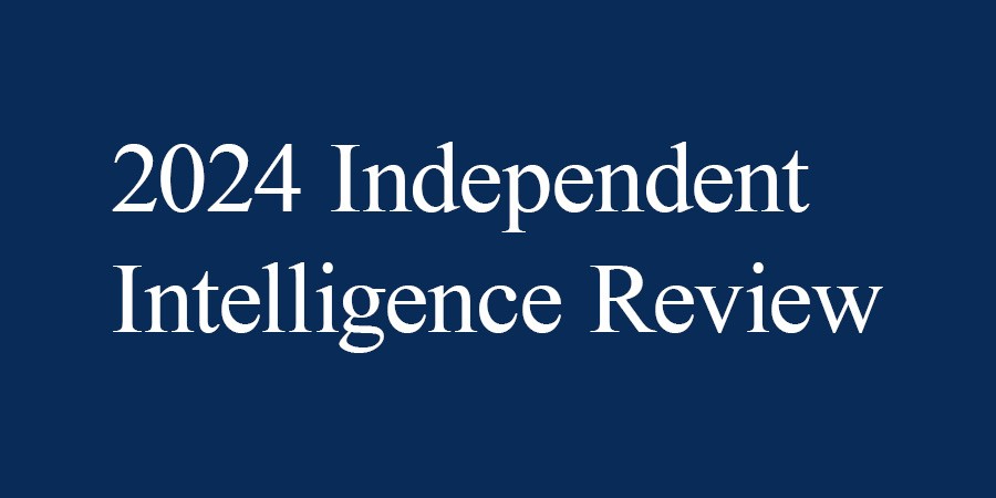 2024 Independent Intelligence Review